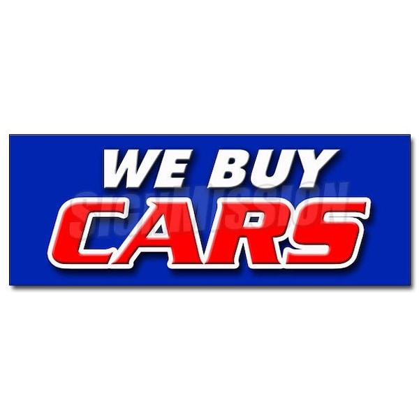 Signmission 12 in Height, 1 in Width, Vinyl, 12" x 4.5", D-12 We Buy Cars D-12 We Buy Cars - main